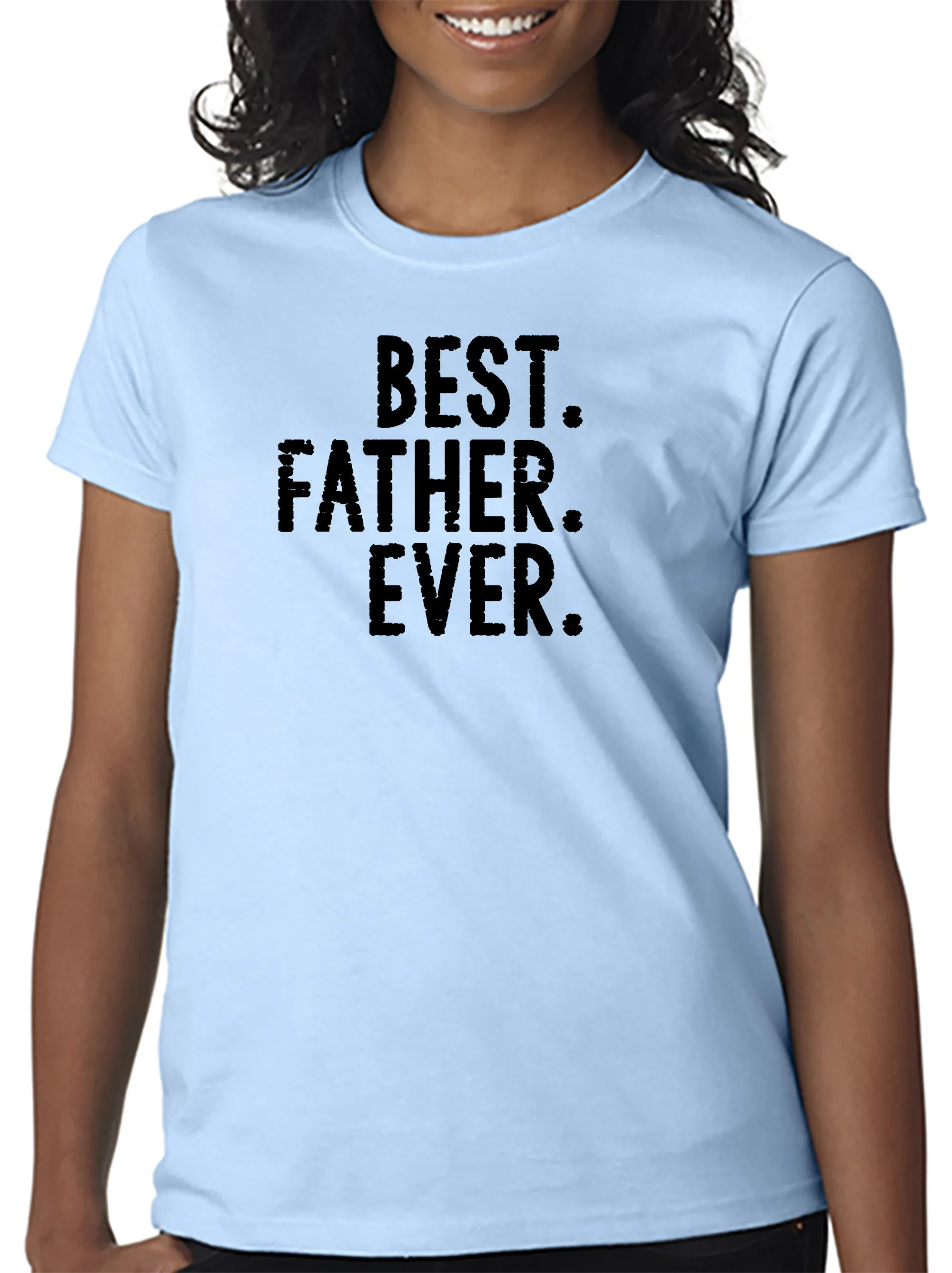 BEST. FATHER. EVER. T-shirt