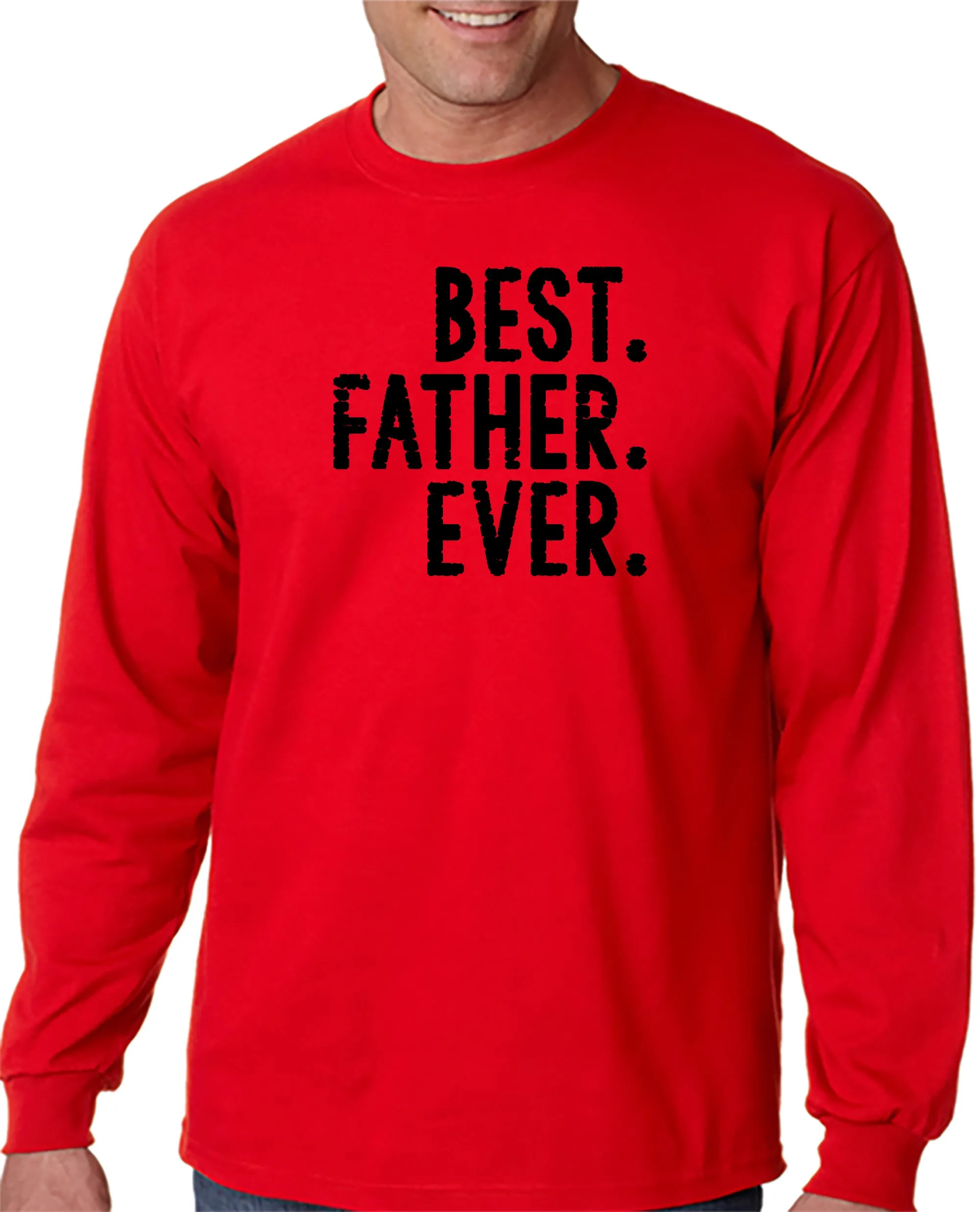 BEST. FATHER. EVER. T-shirt