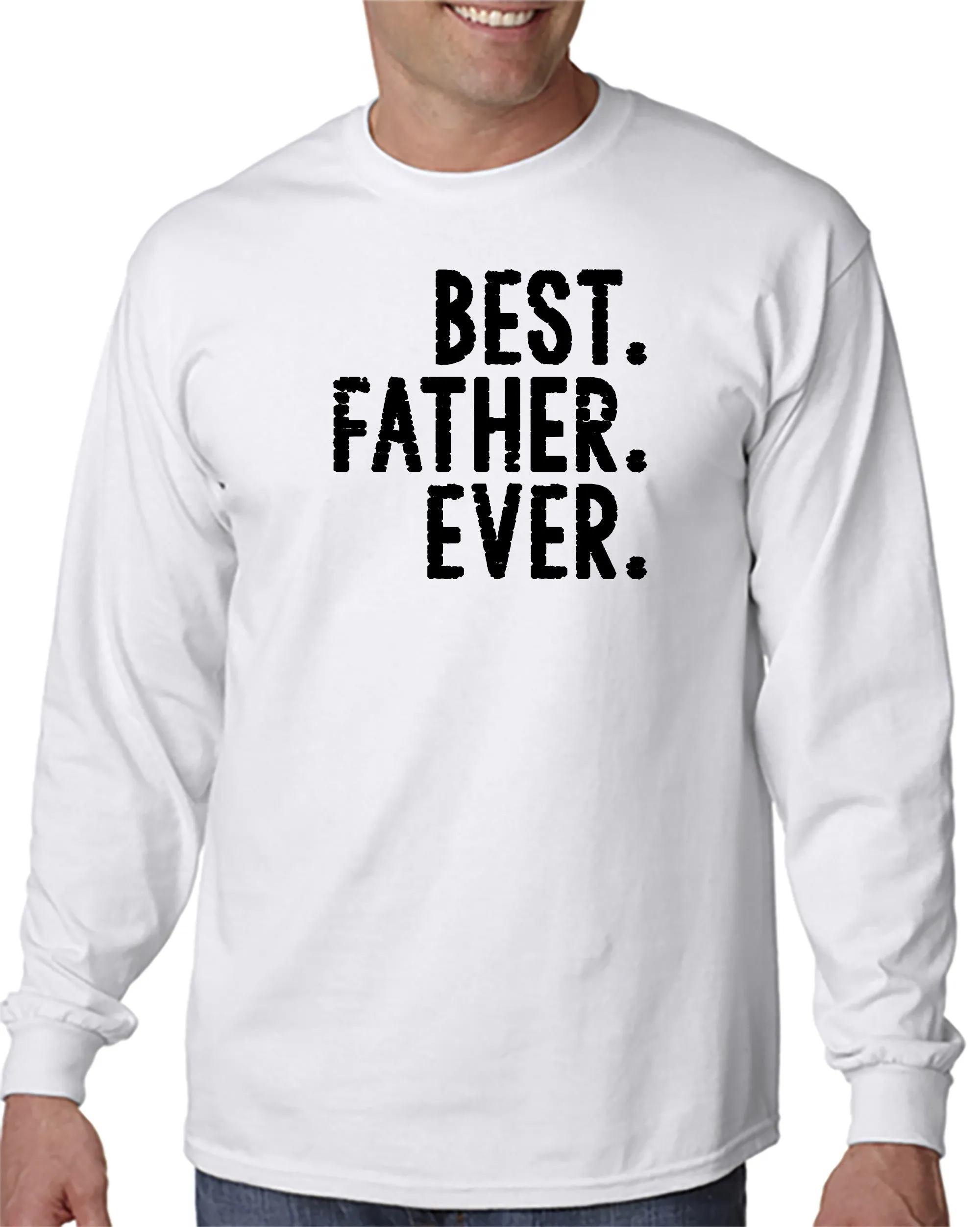 BEST. FATHER. EVER. T-shirt