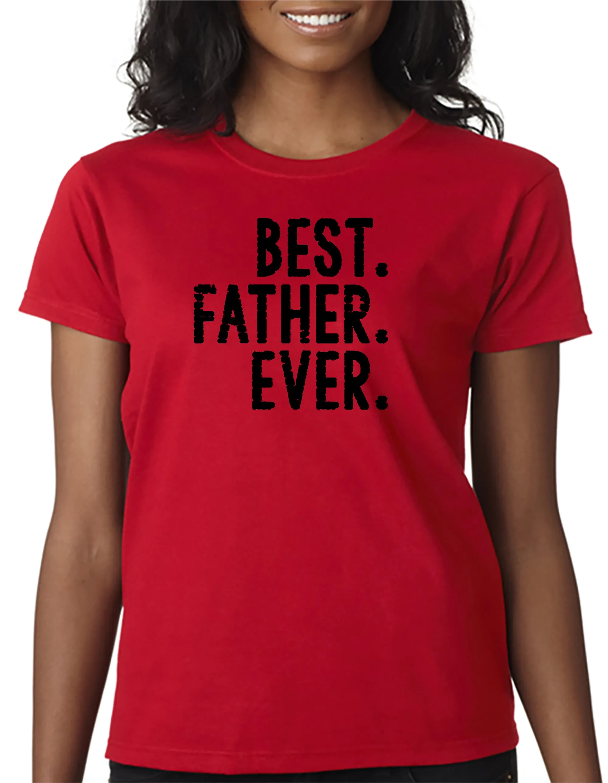 BEST. FATHER. EVER. T-shirt