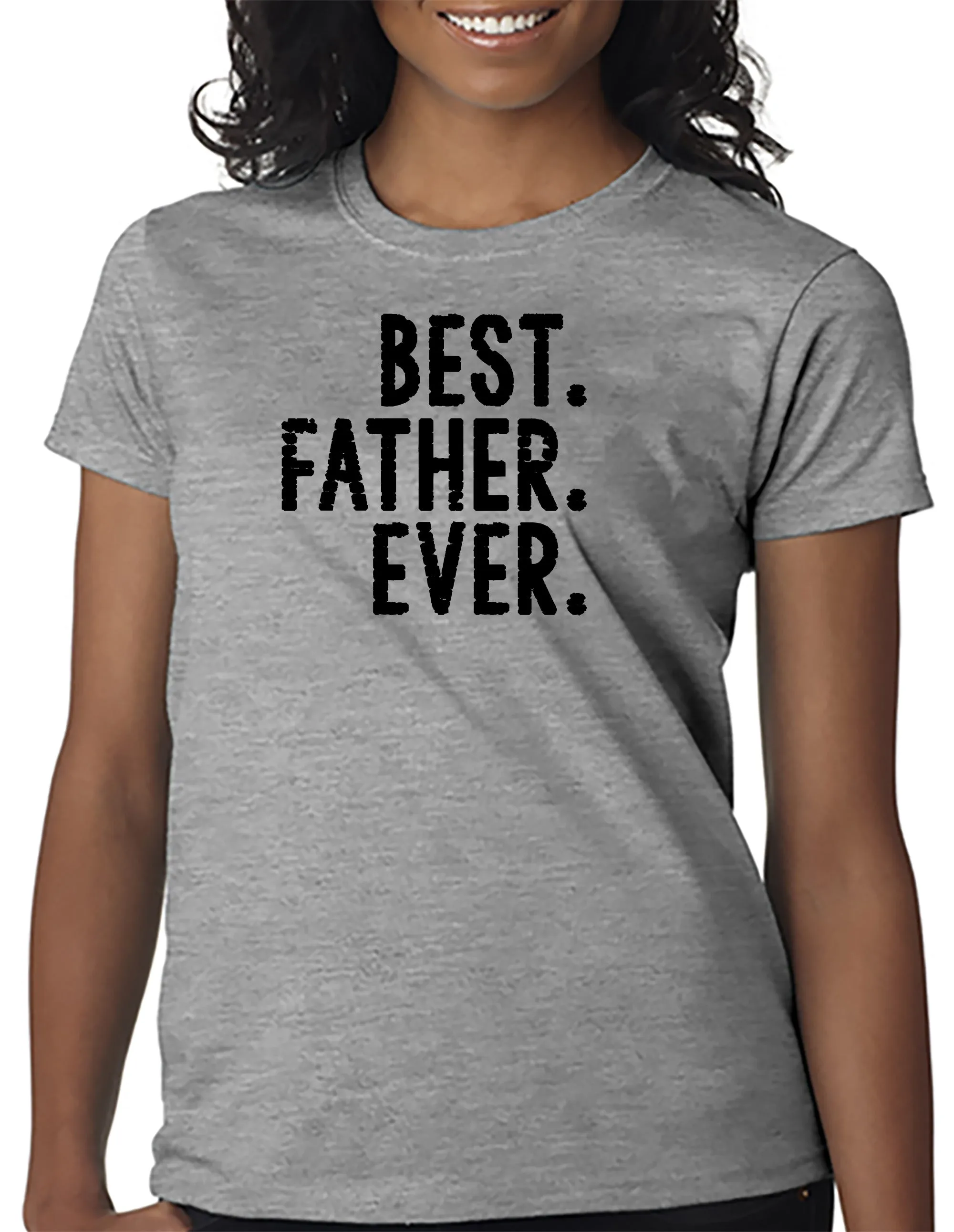 BEST. FATHER. EVER. T-shirt