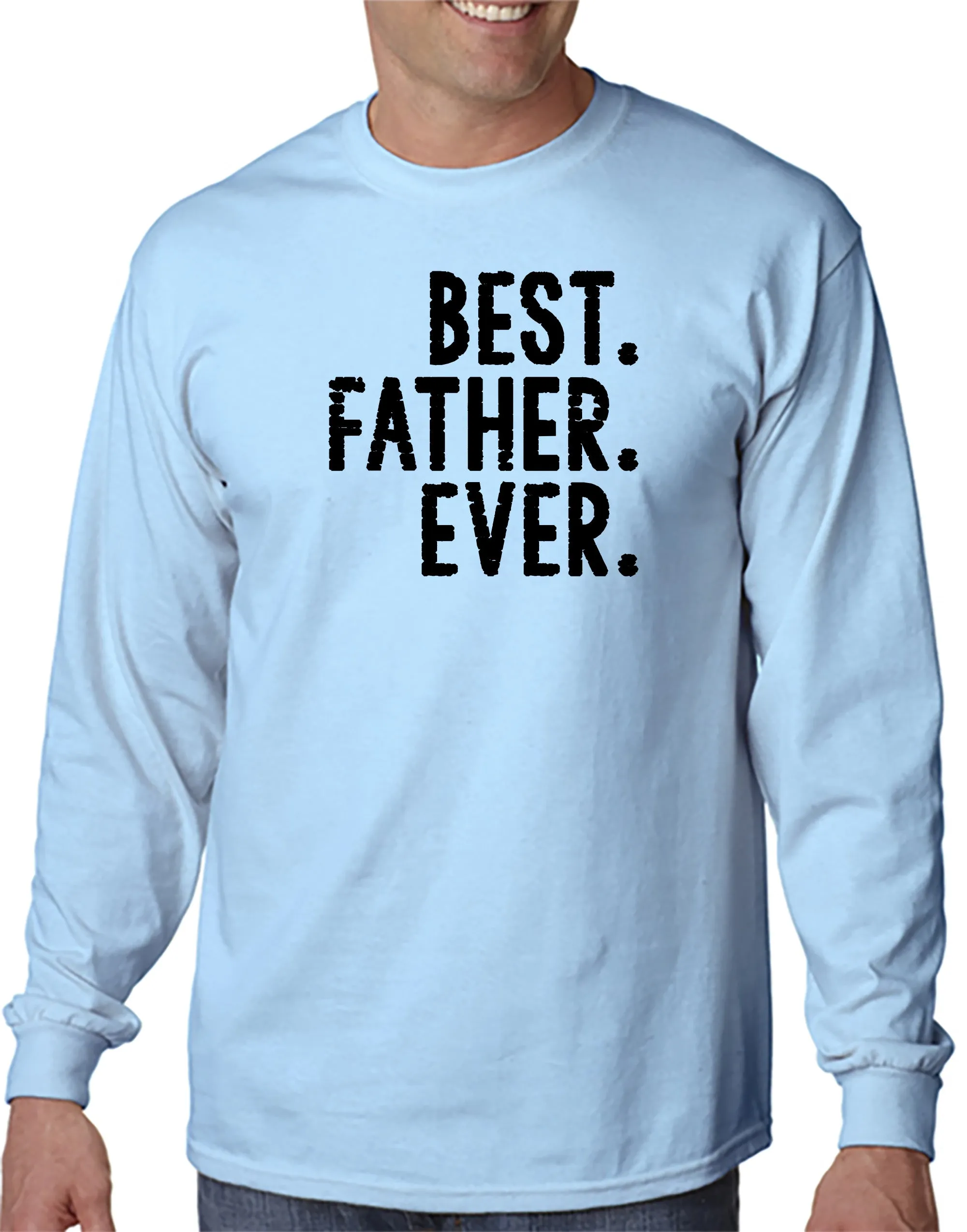 BEST. FATHER. EVER. T-shirt