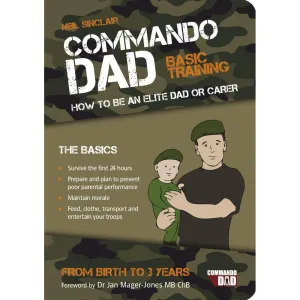 Commando Dad: Basic Training Book by Neil Sinclair