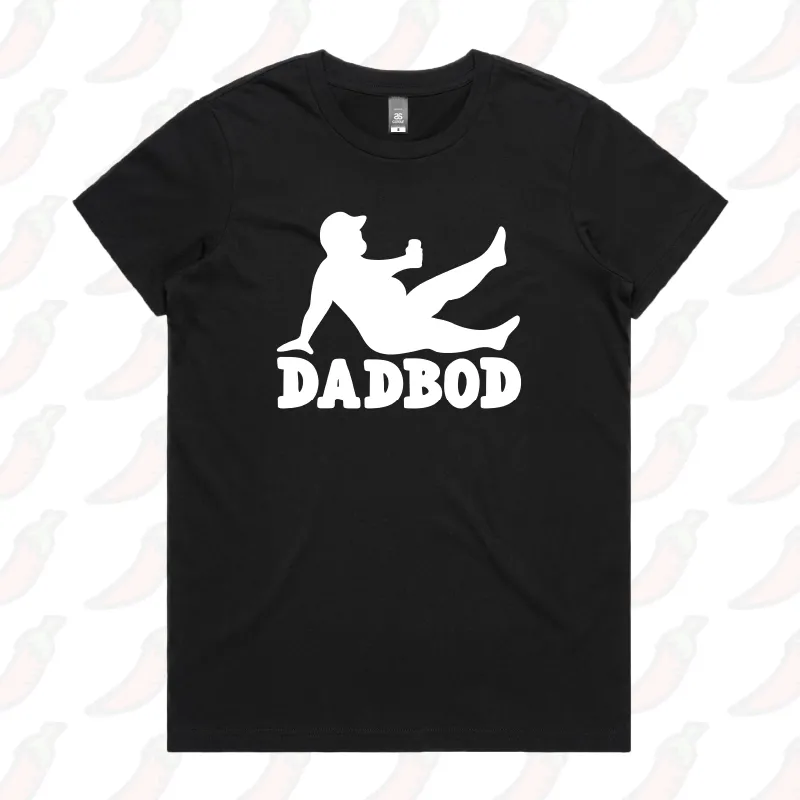 Dad Bod 💪 – Women's T Shirt