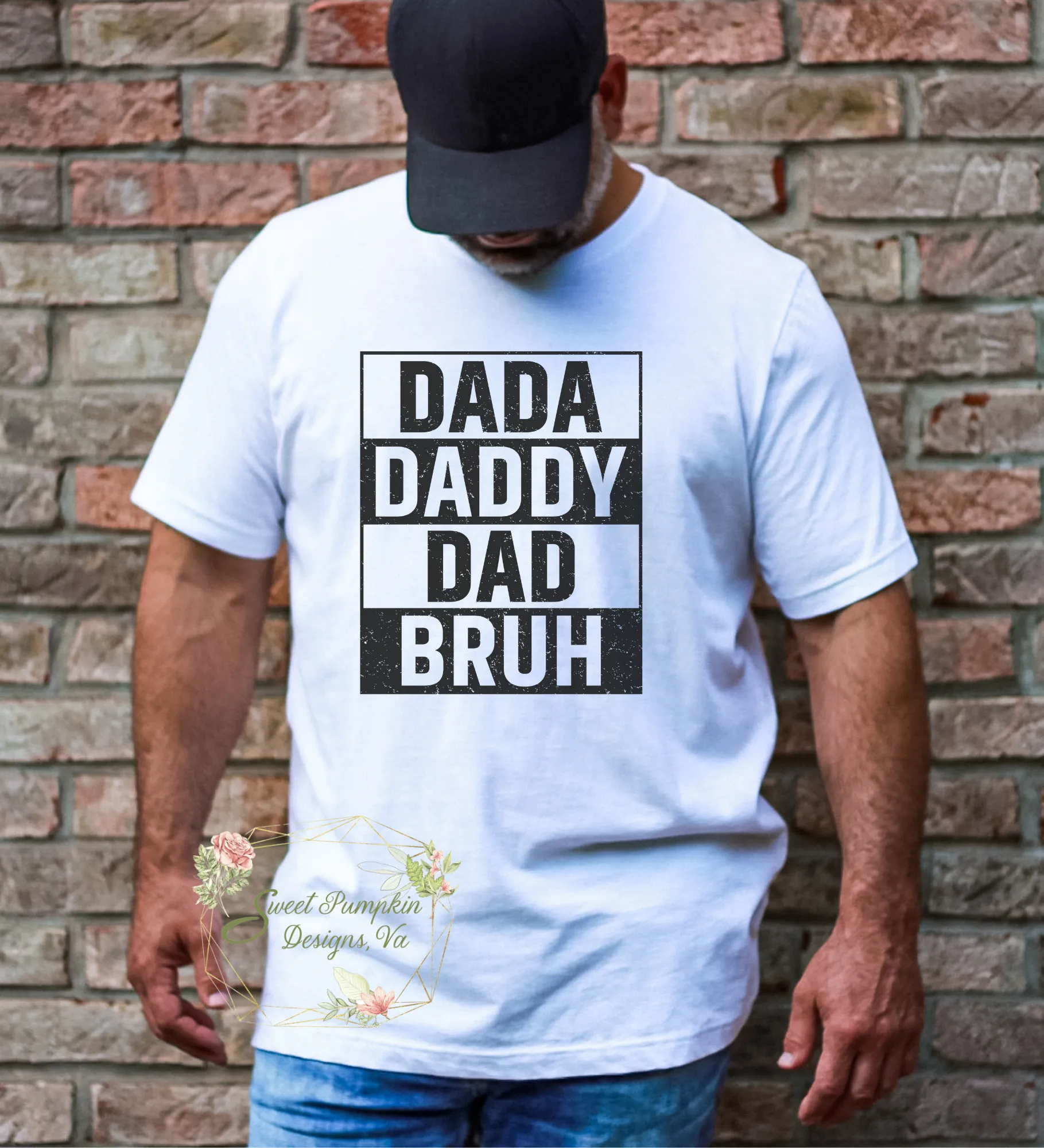 Dada, Daddy, Dad, Bruh | Funny Father's Day Shirt for Dad | Gift for Dad