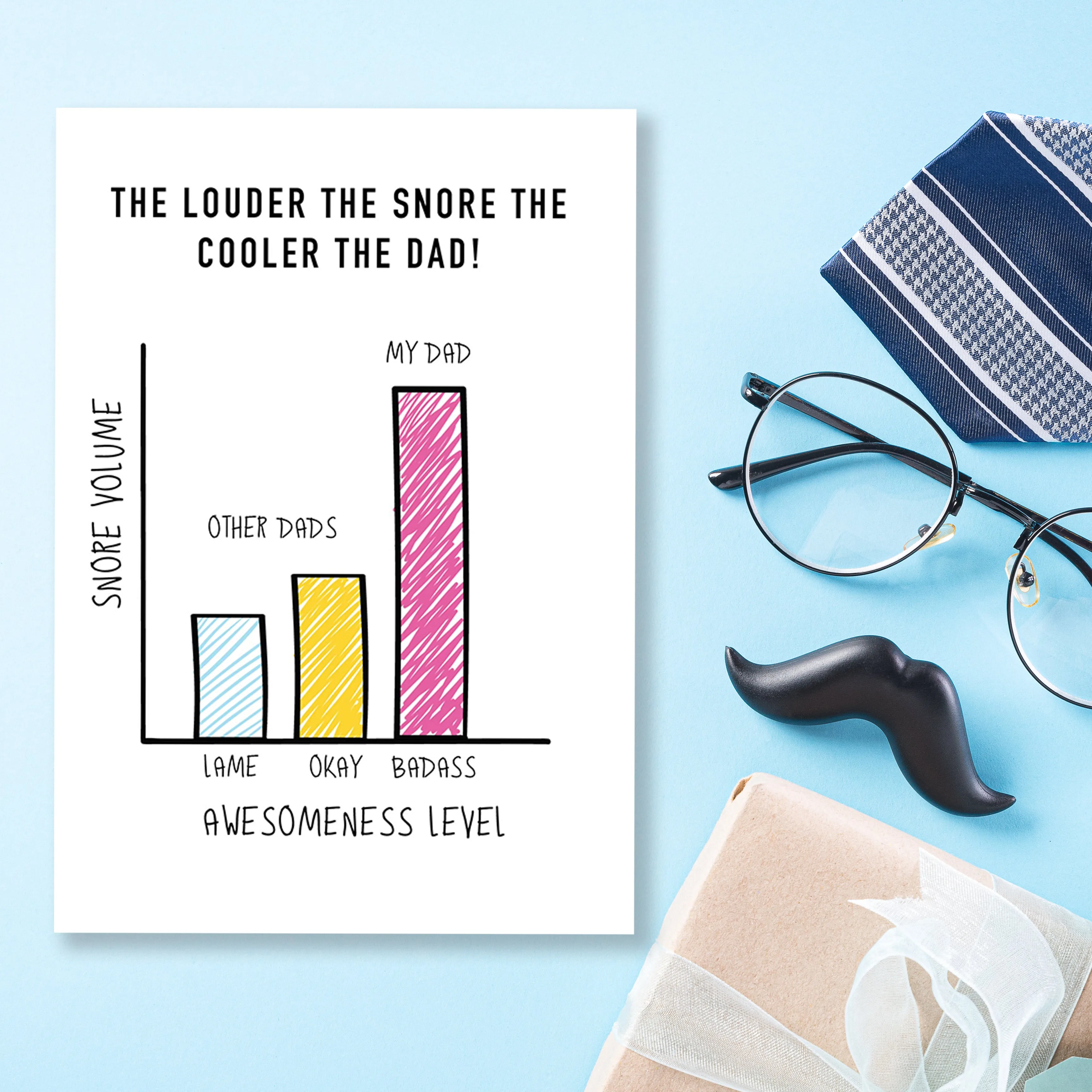 Greeting Card For Dad - Louder The Snore Cooler The Dad