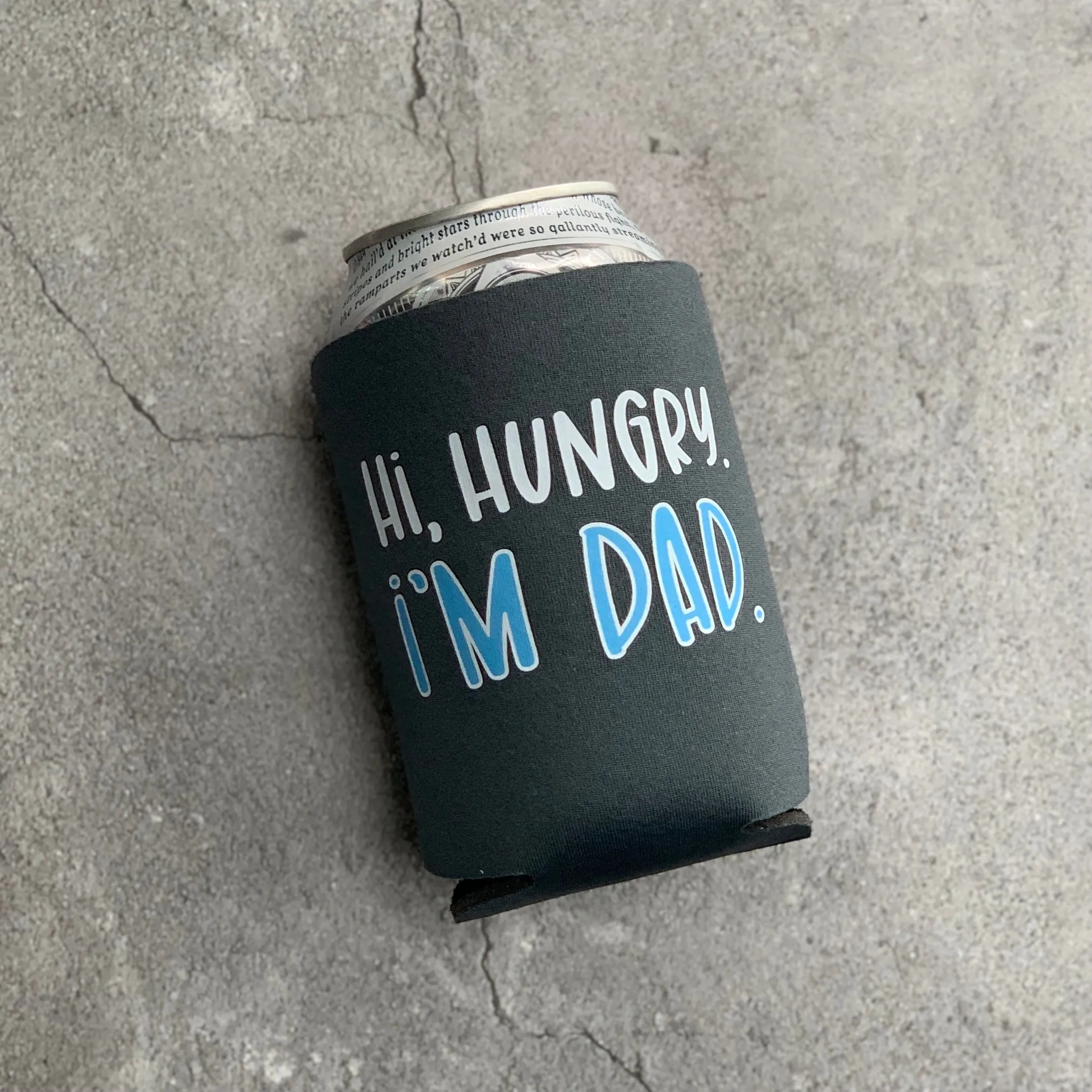 Hi Hungry I'm Dad Can Cooler