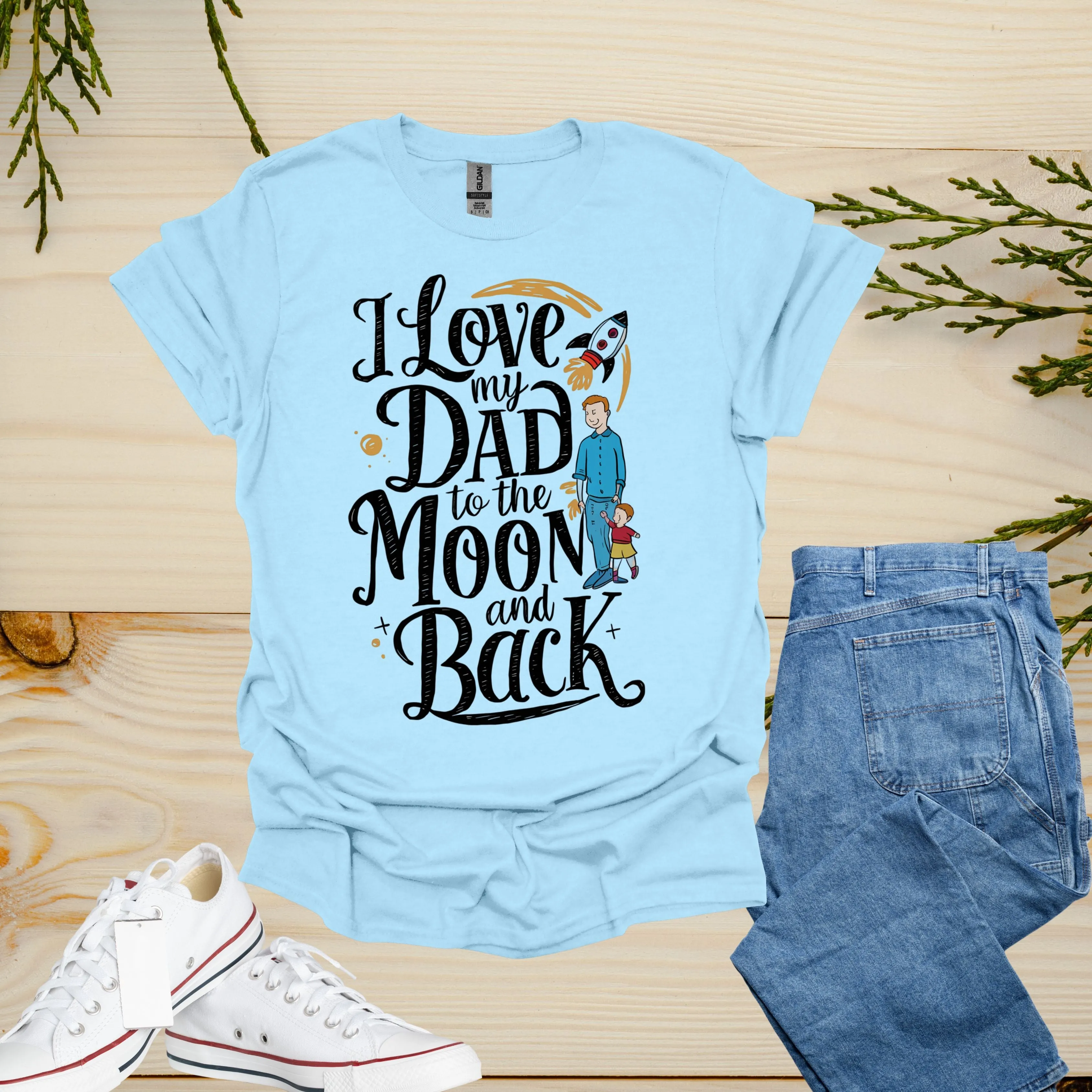 I Love My Dad Shirt | Spending Time With My Father