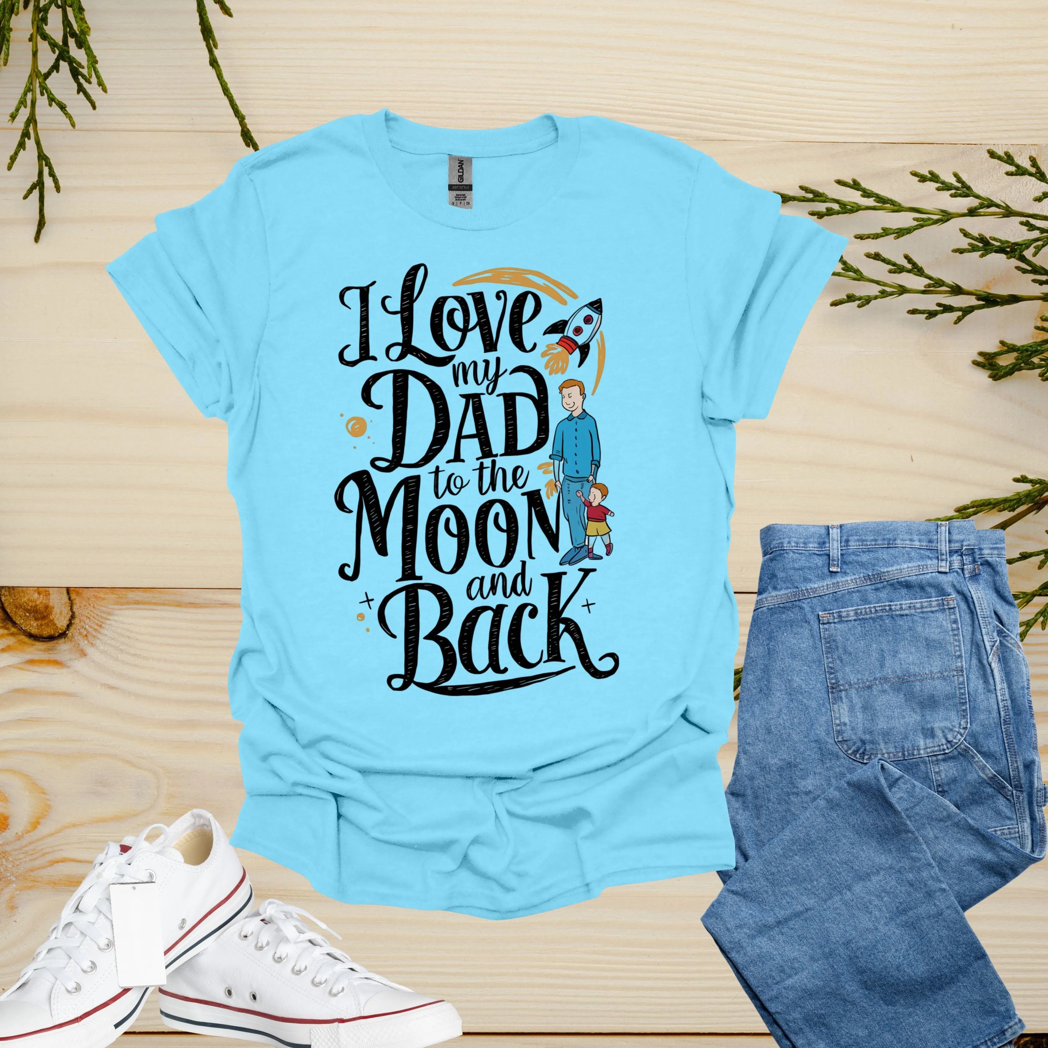 I Love My Dad Shirt | Spending Time With My Father