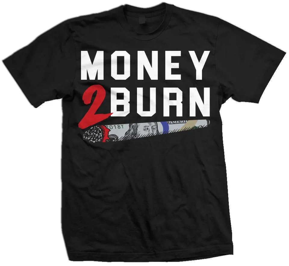 Money 2 Burn - Black T-Shirt