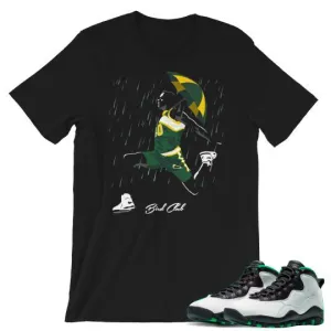 Rain Man Air Jordan 10 Supersonics shirt