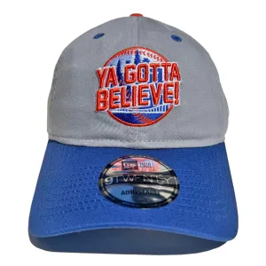 Ya Gotta Believe (GREY) - New Era adjustable